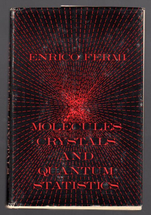 Molecules Crystals and Quantum Statistics - Enrico Fermi - copertina