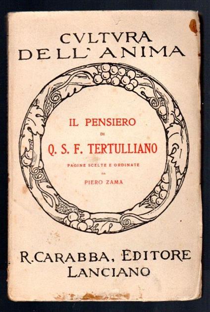Il pensiero di Q. S. F. Tertulliano - Piero Zama - copertina