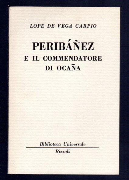 Peribanez e il commendatore di ocana - Félix Lope de Vega Carpio - copertina