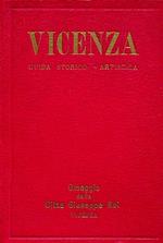 Vicenza: la città dei palazzi: breve guida indispensabile a chi desidera conoscere e visitare Vicenza