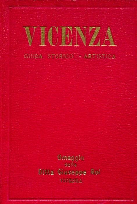 Vicenza: la città dei palazzi: breve guida indispensabile a chi desidera conoscere e visitare Vicenza - Giovanni Perotto - copertina