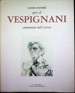 Opere di Renzo Vespignani commentate dall'artista