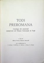 Todi preromana: catalogo dei materiali conservati nel Museo comunale di Todi