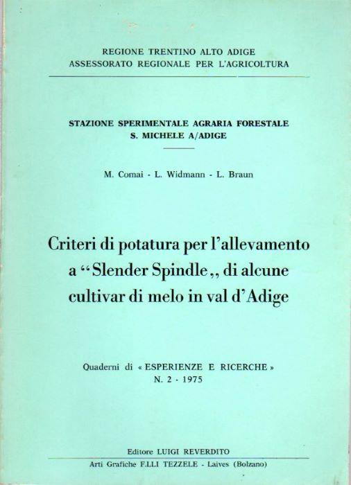 Criteri di potatura per l'allevamento a "Slender Spindle" di alcune cultivar di melo in val d'Adige - copertina