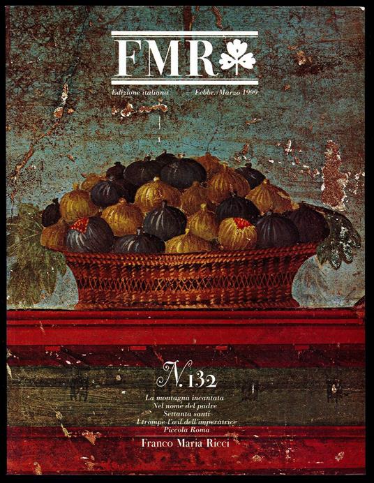 FMR 132 febbraio/marzo 1999 - Franco Maria Ricci - copertina