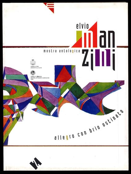 Elvio Manzini. Mostra antologica. Allegro con brio ostinato - Enrico Mascelloni - copertina