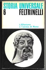 L' Ellenismo e l'ascesa di Roma - Il mondo mediterraneo nell'antichità II