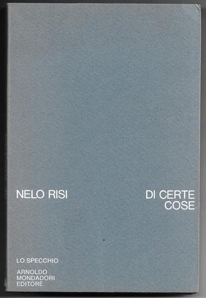 Di certe cose - Nelo Risi - copertina