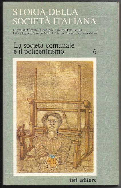 La società comunale e il policentrismo - Parte seconda Vol. 6 - copertina