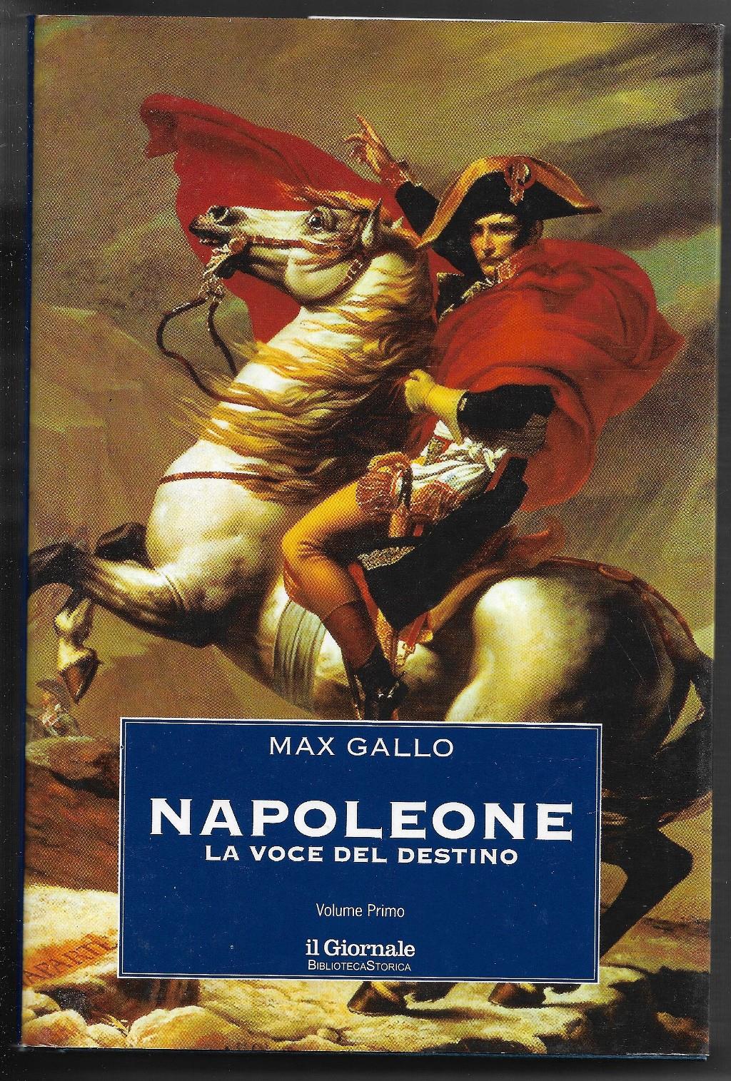 Napoleone - La voce del destino - Volume primo