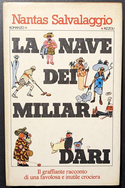 La nave dei miliardari. Il graffiante racconto di una favolosa e inutile crociera - Nantas Salvalaggio - copertina