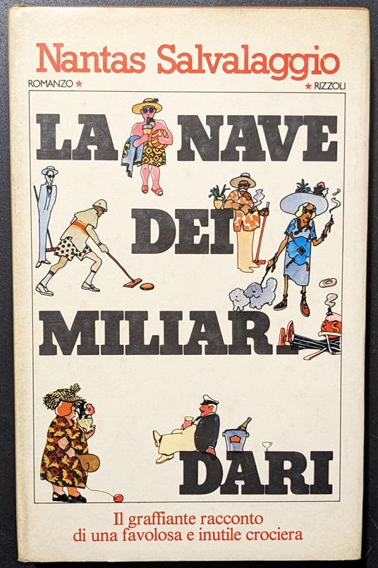 La nave dei miliardari. Il graffiante racconto di una favolosa e inutile crociera - Nantas Salvalaggio - copertina