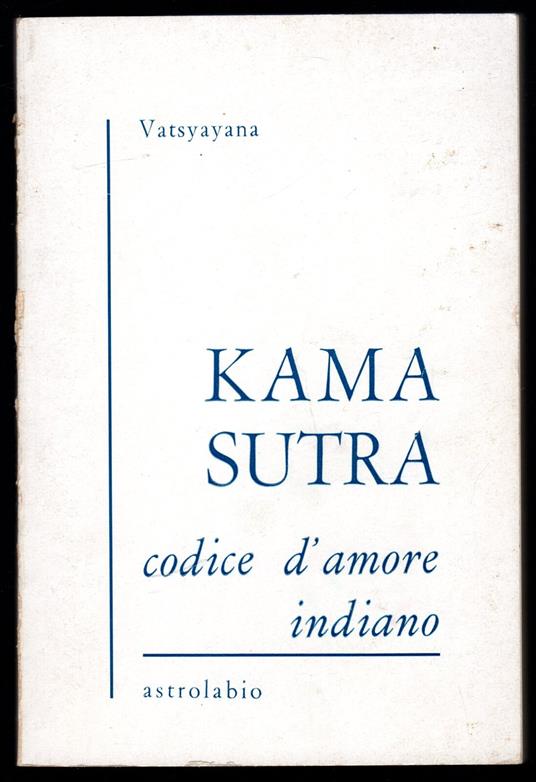 Kama Sutra codice d'amore indiano - Mallanaga Vatsyayana - copertina