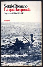 La quarta sponda. La guerra di Libia, 1911/1912
