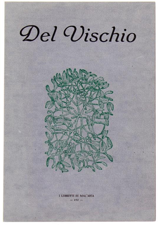 Del Vischio. I Libretti Di Mal'Aria 232 - Pietro Andrea Mattioli - copertina