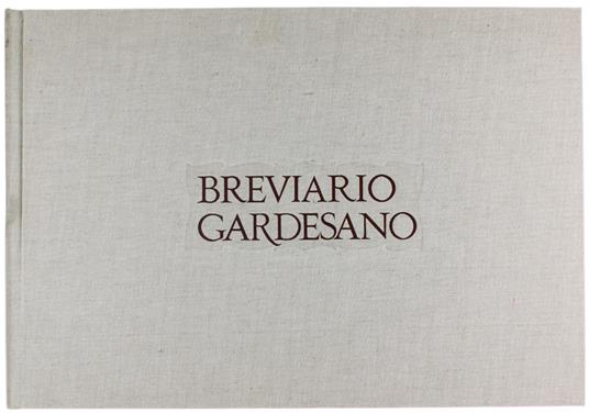 Breviario Gardesano. Venti Liriche Di Giorgio Longo E Venti Acquerelli Di Trento Longaretti - copertina