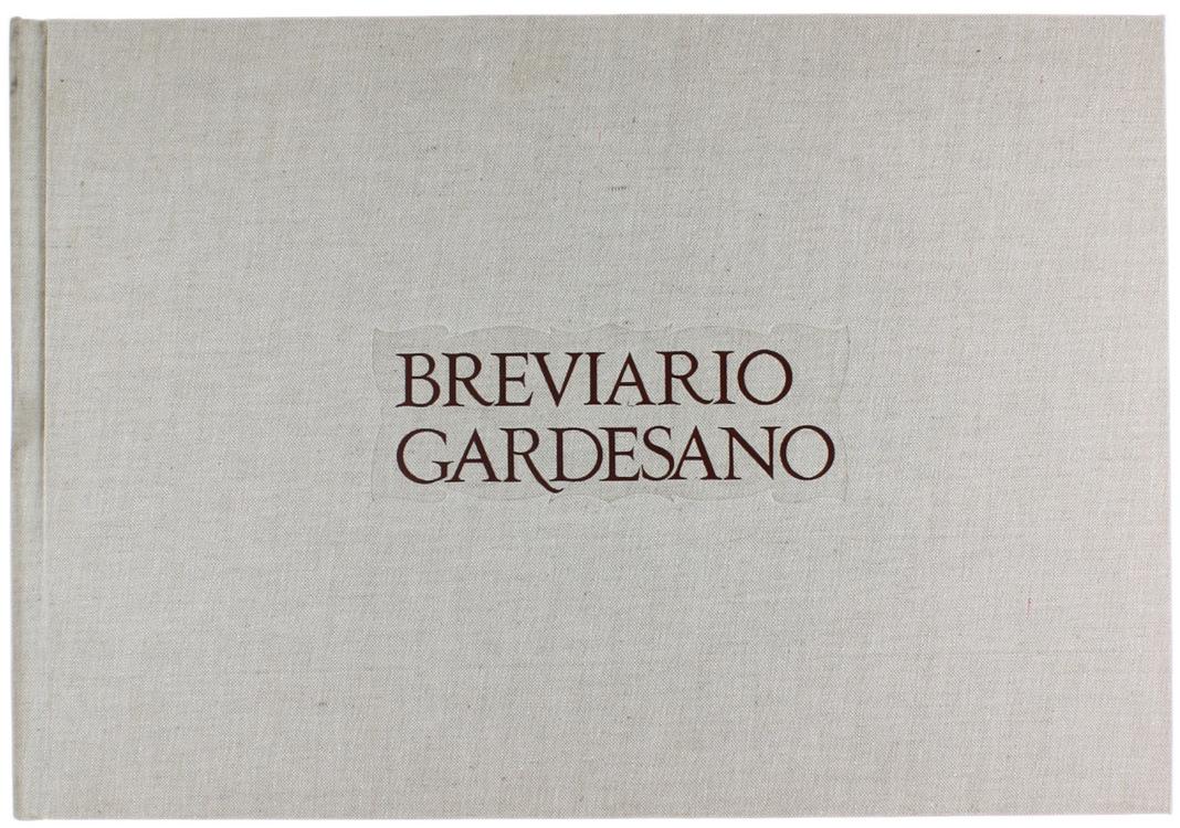 Breviario Gardesano. Venti Liriche Di Giorgio Longo E Venti Acquerelli Di Trento Longaretti