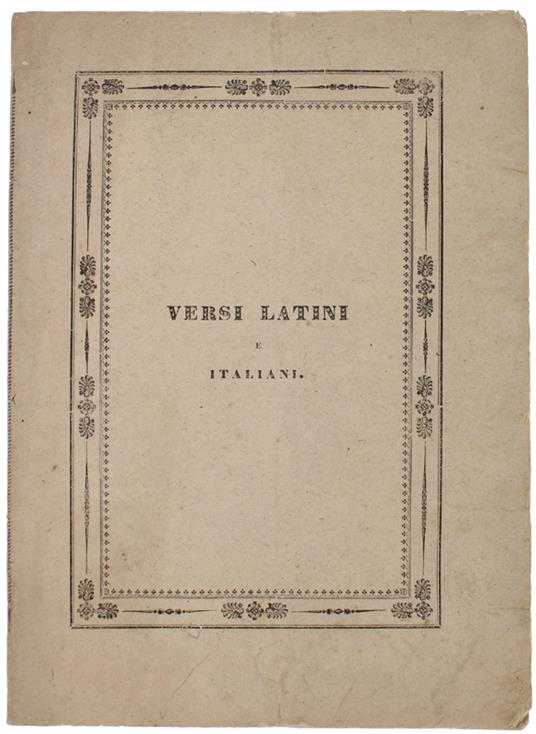 Ai Mani Della Nobilissima Signora Marchesa Donna Caterina Canonici Nata Duchessa Mattei Da Prematura Morte Rapita In Roma Il Giorno 15 Novembre Dell'Anno 1838 : Versi Latini E Italiani - copertina