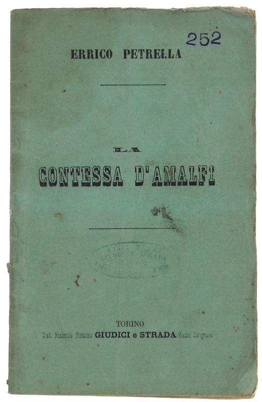 La Contessa D'Amalfi. Dramma Lirico In 4 Atti Di Giovanni Peruzzini. Musica Del Maestro Cav. Errico Petrella - Enrico Petrella - copertina