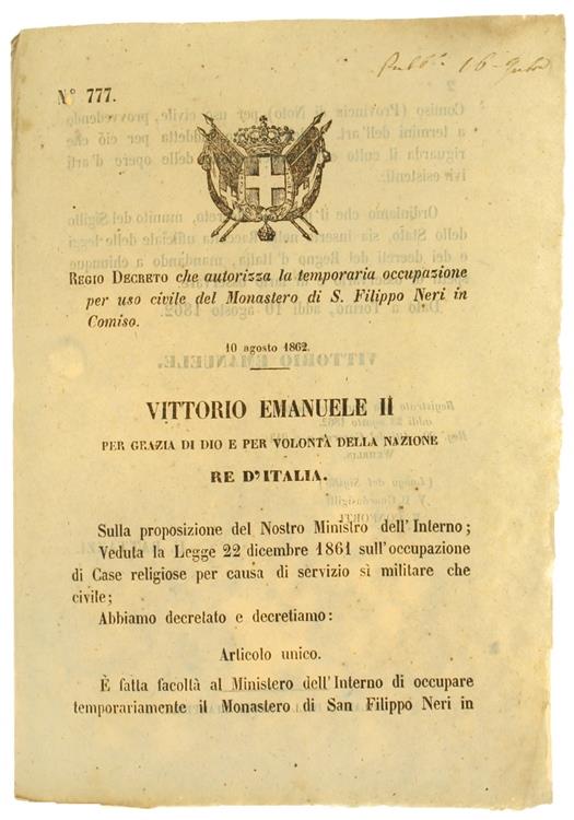 Regio Decreto 10 Agosto 1862: Autorizza La Temporaria Occupazione Per Uso Civile Del Monastero Di S.Filippo Neri In Comiso (Documento Originale) - copertina