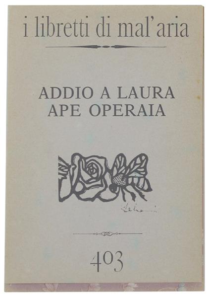 Addio A Laura Ape Operaia. I Libretti Di Mal'Aria 403 - Michele Feo - copertina