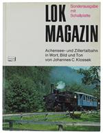 Achensee- Und Zillertalbahn In Wort, Bild Und Ton. Mit Schallplatte Und 17 Fotos Auf 12 Kunstdrucktafeln