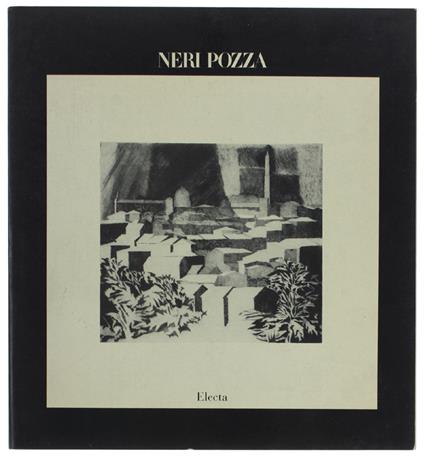 Neri Pozza. Mostra Antologica: Incisioni Disegni Sculture - copertina