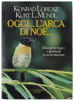 Oggi...L'Arca Di Noè... Il Disastro Ecologico E Gli Animali In Via Di Estinzione