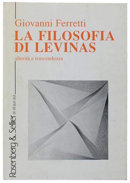 La Filosofia Di Levinas. Alterità E Trascendenza - Giovanni Ferretti - copertina
