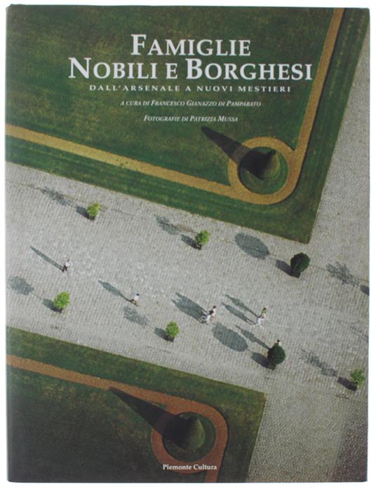 Famiglie Nobili E Borghesi. Dall'Arsenale Ai Nuovi Mestieri - copertina