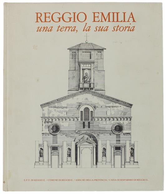 Reggio Emilia. Una Terra, La Sua Storia - copertina