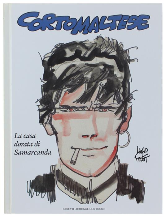 Corto Maltese. Vol. 8: La Casa Dorata Di Samarcanda - Pratt Hugo - Gruppo Editoriale L'Espresso, - 2006 - Hugo Pratt - copertina