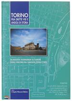 Torino Fra Dritte Vie E Angoli Di Storia - Autori Vari - L'Angolo Manzoni Editrice, - 1993