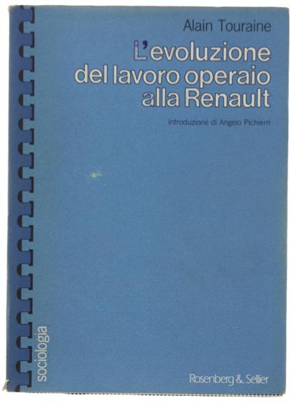 L' Evoluzione Del Lavoro Operaio Alla Renault - Alain Touraine - copertina