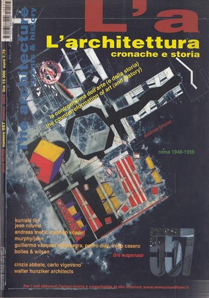 L’ architettura. Cronache e storia - n. 557 marzo 2002 - copertina