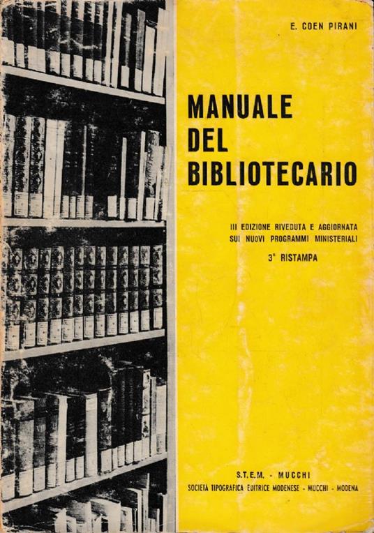Manuale del bibliotecario - Emma Coen Pirani - copertina