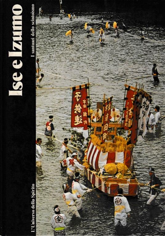 Ise e Izumo I santuari dello Scintoismo - copertina