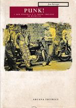 Punk! I Sex Pistols e il Rock inglese in rivolta