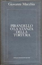 Pirandello o la stanza della tortura