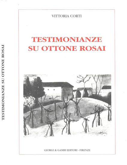Testimonianze su Ottone Rosai - Vittoria Corti - copertina