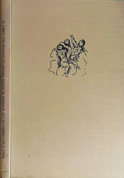 Il libro dei disegni di Jacopo Palma il Giovane - Luigi Grassi - copertina