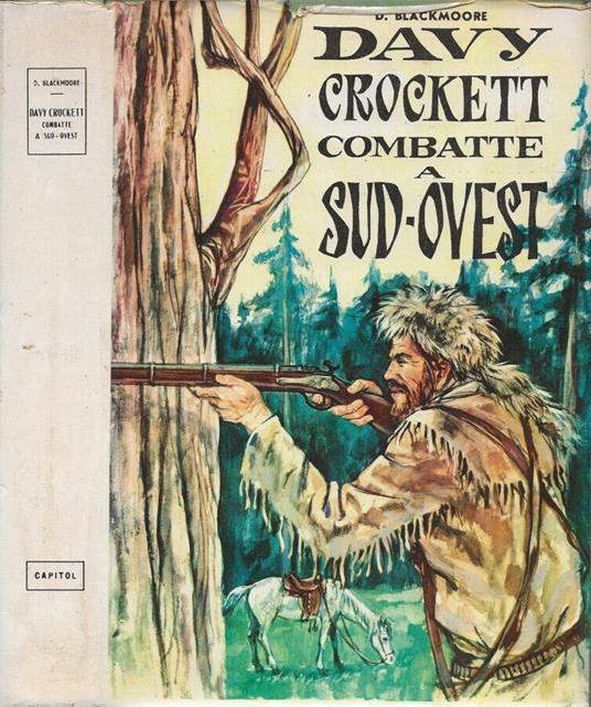 Davy Crockett combatte a Sud-Ovest - D. Blackmoore - copertina