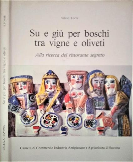 Su e giù per boschi tra vigne e oliveti - Silvio Torre - copertina