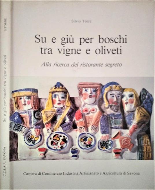 Su e giù per boschi tra vigne e oliveti - Silvio Torre - copertina