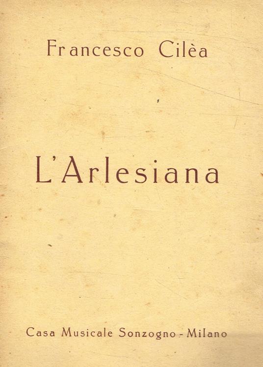 L' Arlesiana - Francesco Cilea - copertina