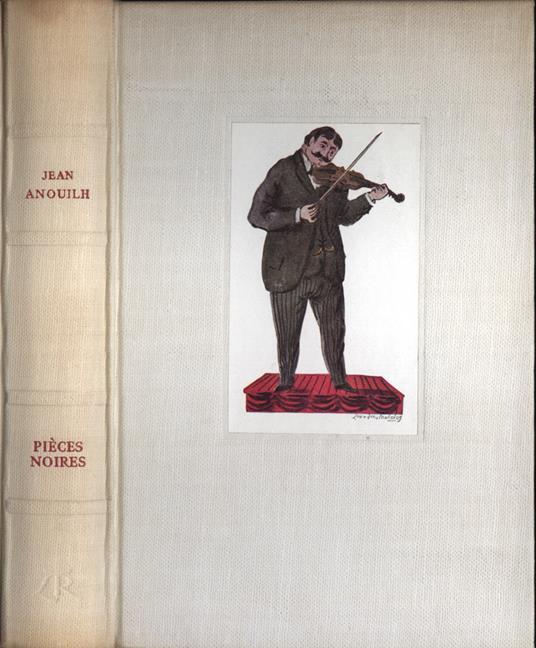 Piéces noires - Jean Anouilh - copertina
