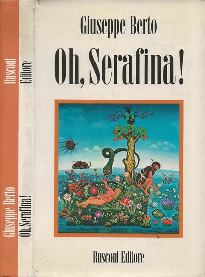 Oh, Serafina! - Giuseppe Berto - copertina