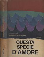 Questa specie d' amore