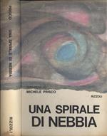 Una spirale di nebbia