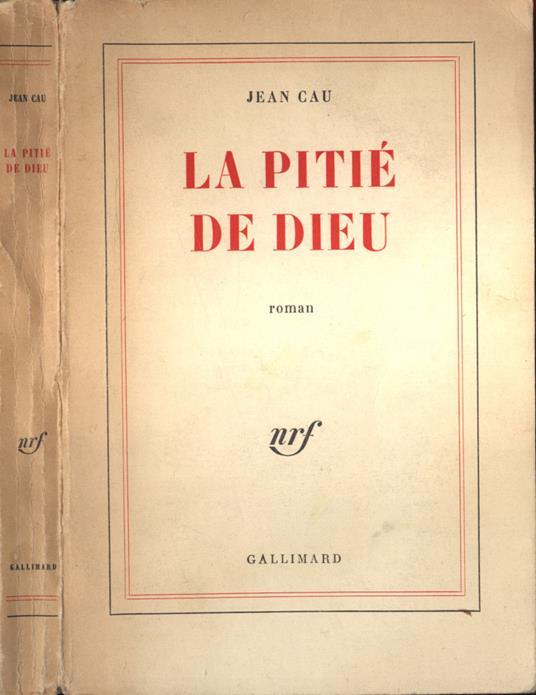 La pitié de Dieu - Jean Cau - copertina
